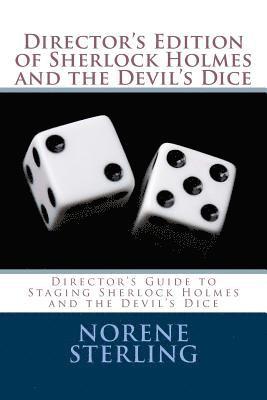 bokomslag Director's Edition of Sherlock Holmes and the Devil's Dice: Director's Guide to Staging Sherlock Holmes and the Devil's Dice