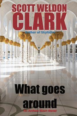Scott Weldon Clark - What Goes Around, Häftad