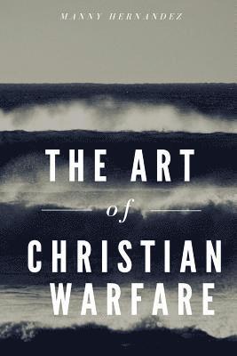 bokomslag The Art of Christian Warfare