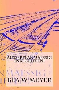 bokomslag Ausserplanmaessig inbegriffen!