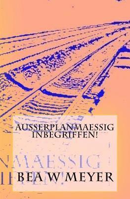 bokomslag Ausserplanmaessig inbegriffen!