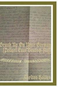 bokomslag Brush Up on Your German (Poliert Euer Deutsch Auf): Workbook (Uebungsbuch)