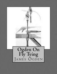 bokomslag Ogden on Fly Tying
