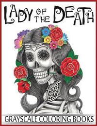 bokomslag Lady Of The Death Grayscale Coloring Books