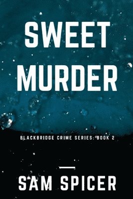 Sweet Murder 1