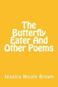 bokomslag The Butterfly Eater And Other Poems