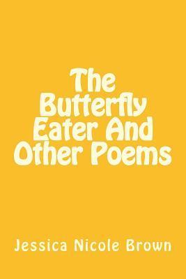 bokomslag The Butterfly Eater And Other Poems