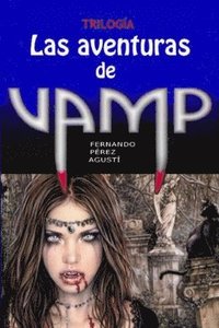 bokomslag Las aventuras de Vamp: Una historia para reír... y temblar