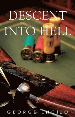 George Encizo - Descent Into Hell, Häftad