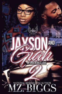 Jaxson and Giah: An Undeniable Love 2 1