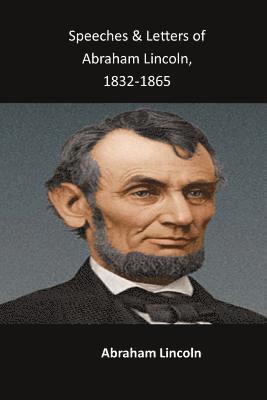 bokomslag Speeches & Letters of Abraham Lincoln, 1832-1865