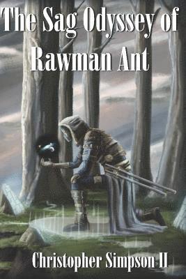 The Sag Odyssey of Rawman Ant. 1