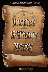 bokomslag Justice without Mercy