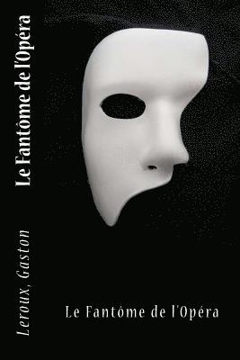 LeRoux Gaston, Sir Angels - Le Fantôme de l'Opéra, Häftad