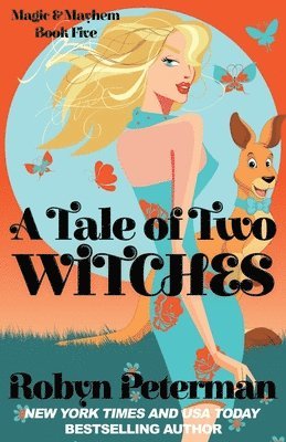bokomslag A Tale of Two Witches: Magic and Mayhem Book 5