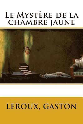 bokomslag Le Mystère de la chambre jaune