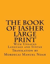 bokomslag The Book of Jasher Large Print: With Updated Language and Syntax