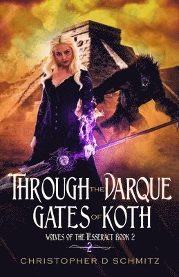 Through the Darque Gates of Koth 1