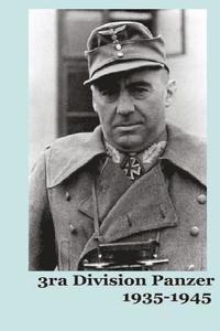 bokomslag 3ra Division Panzer 1935-1945