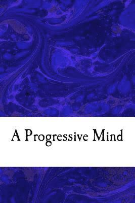 bokomslag A Progressive Mind