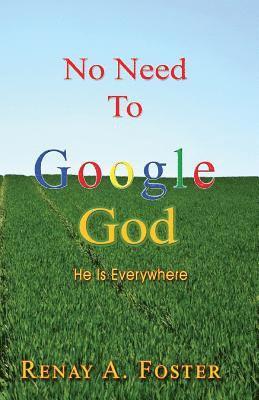 No Need To Google God: He Is Everywhere 1