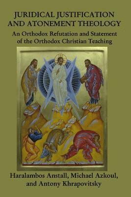 bokomslag Juridical Atonement: : An Orthodox Christian Refutation