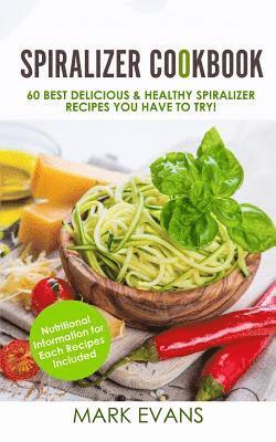 bokomslag Spiralizer Cookbook