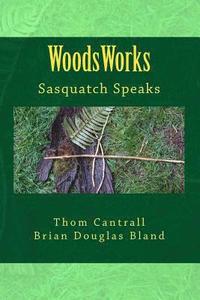 bokomslag WoodsWords: Sasquatch Speaks