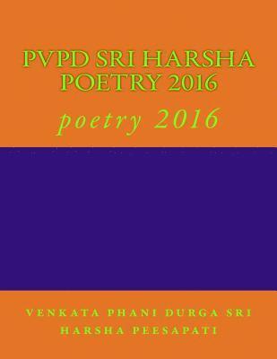 bokomslag pvpd sri harsha poetry 2016: poetry 2016