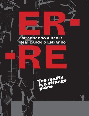 Er-Re: Estranhando o Real - Realizando o Estranho 1