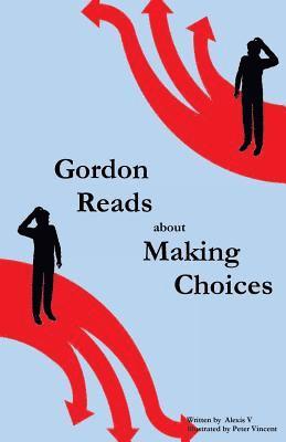 bokomslag Gordon Reads about Making Choices