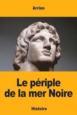 Le périple de la mer Noire 1