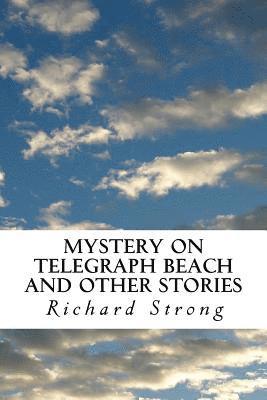 Mystery on Telegraph Beach and Other Stories 1