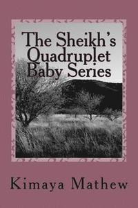 bokomslag The Sheikh's Quadruplet Baby Series