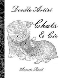 bokomslag Doodle Artist - Chats & Cie: Livre de coloriage pour adultes