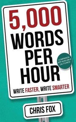 Chris Fox - 5,000 Words Per Hour, Häftad