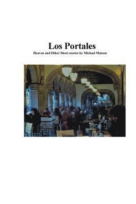 bokomslag Los Portales: Heaven and Other Short Stories