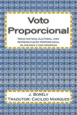 bokomslag Voto Proporcional: Novo sistema eleitoral com representação proporcional da maioria e das minorias