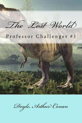 The Lost World: Professor Challenger #1 1