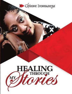 Healing Through my Stories: Growing While Showing my Scars 1