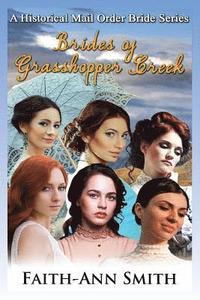 bokomslag Brides of Grasshopper Creek: A Clean Historical Mail Order Bride Series