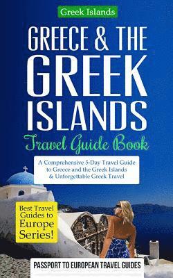 Greece & the Greek Islands Travel Guide Book 1