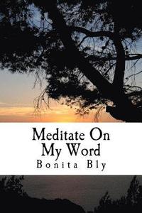 bokomslag Meditate On My Word: Day and Night