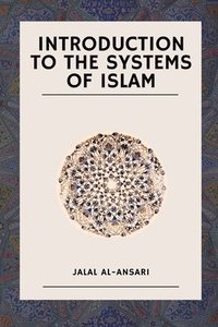 bokomslag Introduction to the systems of Islam
