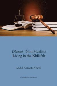 bokomslag Dhimmi - Non Muslims living in the Khilafah