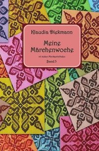 bokomslag Meine Maerchenwoche Band 5: mit sieben Maerchenballaden