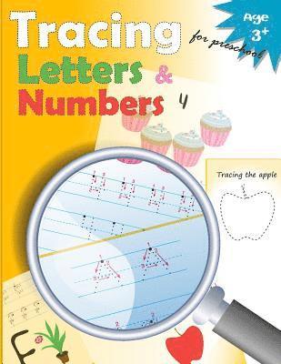 bokomslag Tracing Letters and Numbers for Preschool: kindergarten tracing, workbook, trace letters workbook, letter tracing workbook, and numbers for preschool