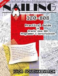 bokomslag Nailing 1Z0-808: Practical Guide to Oracle Java SE8 Programmer I Certification