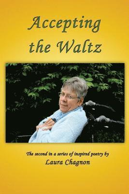 Accepting the Waltz: The Second in a Series of Inspired Poetry 1