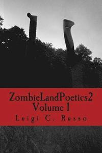 bokomslag Zombie Land Poetics 2: Volume 1